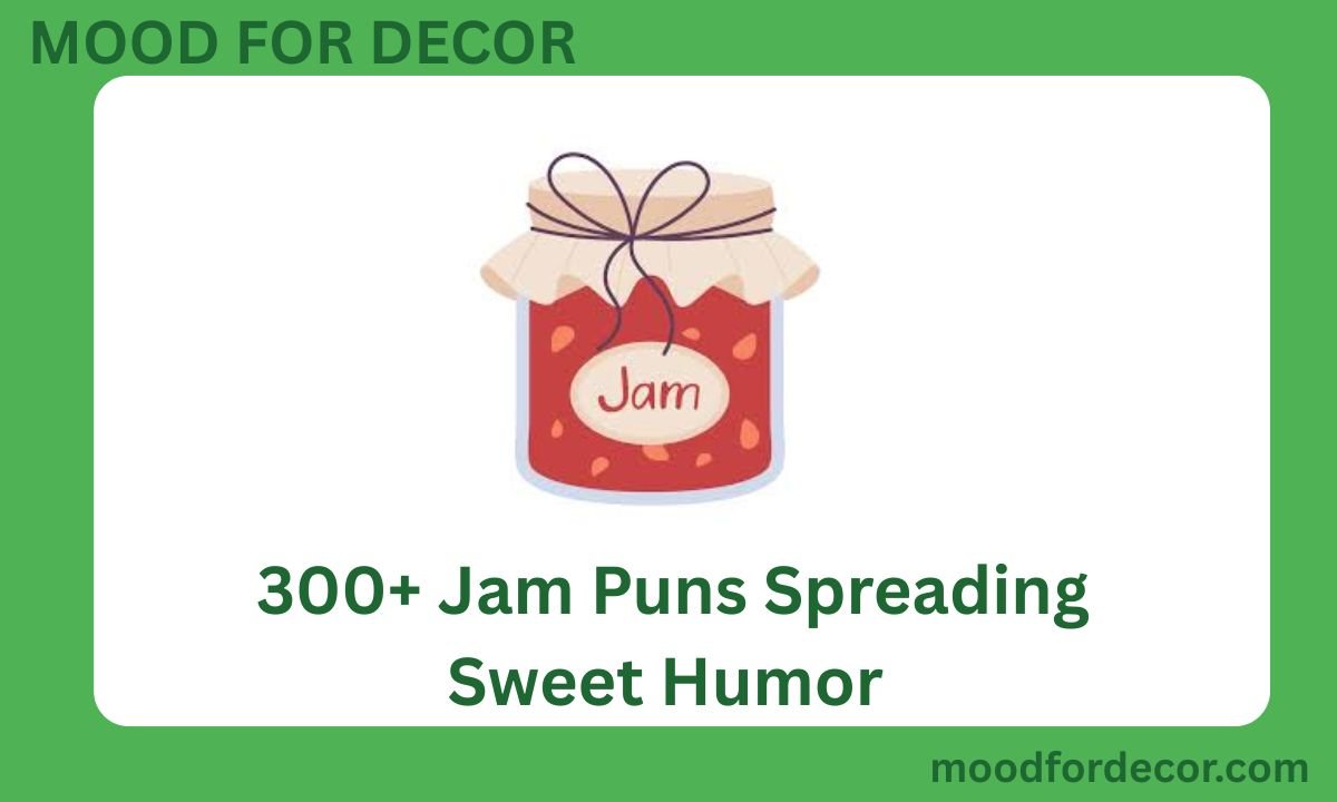 300+ Jam Puns Spreading Sweet Humor