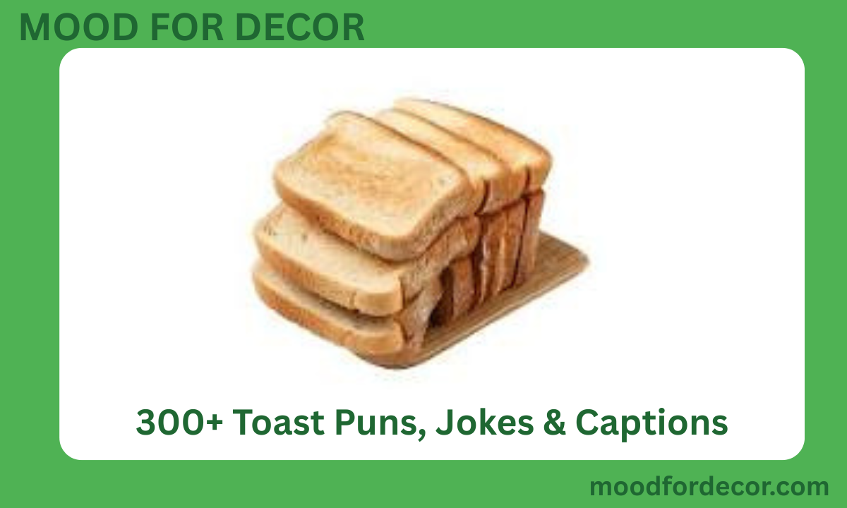 300+ Toast Puns, Jokes & Captions