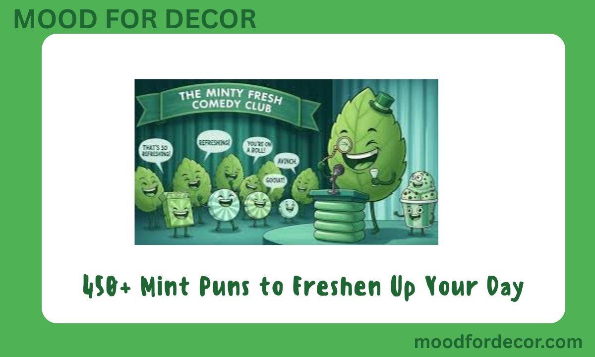 450+ Mint Puns to Freshen Up Your Day
