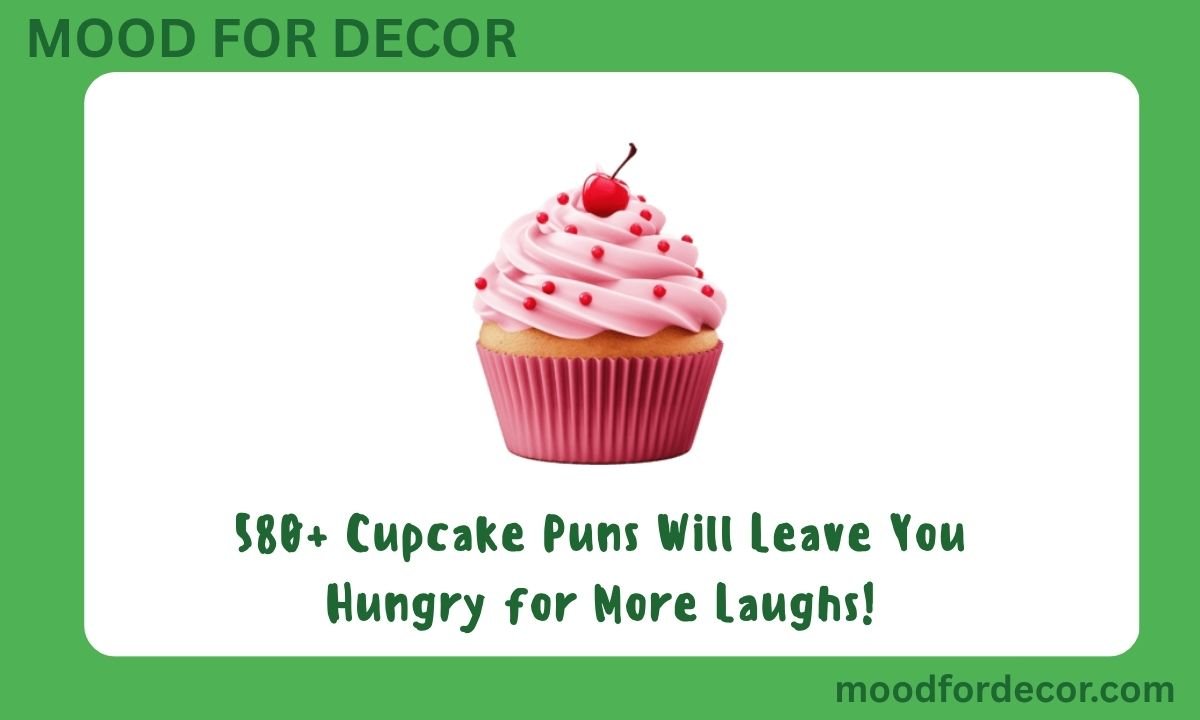 580+ Cupcake Puns Will Leave You Hungry for More Laughs!