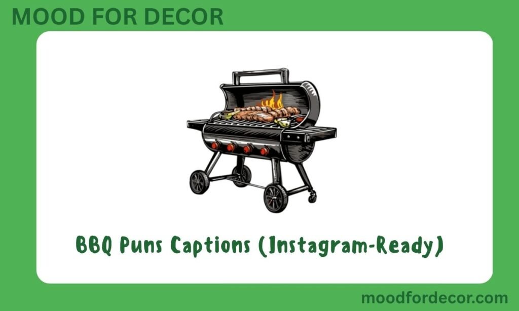 BBQ Puns Captions (Instagram-Ready)