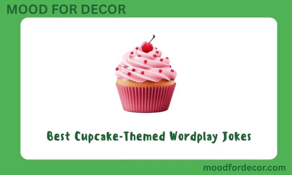 Best Cupcake-Themed Wordplay Jokes