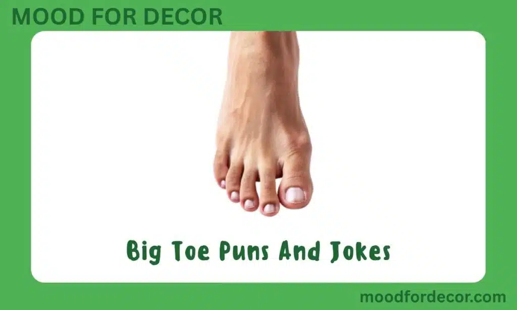 Big Toe Puns And Jokes