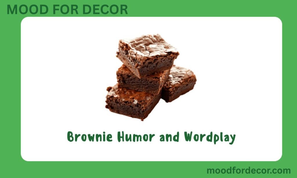 Brownie Humor and Wordplay