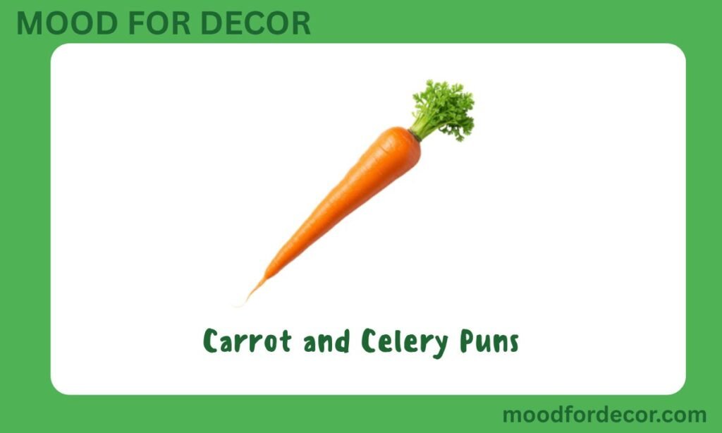 Carrot and Celery Puns