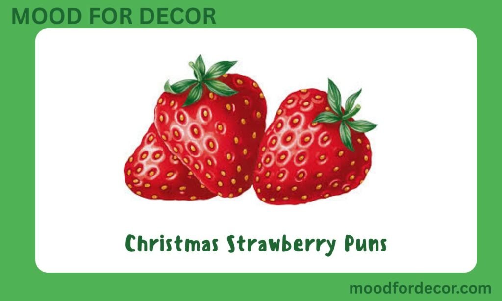 Christmas Strawberry Puns