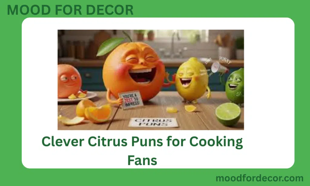 Clever Citrus Puns for Cooking Fans