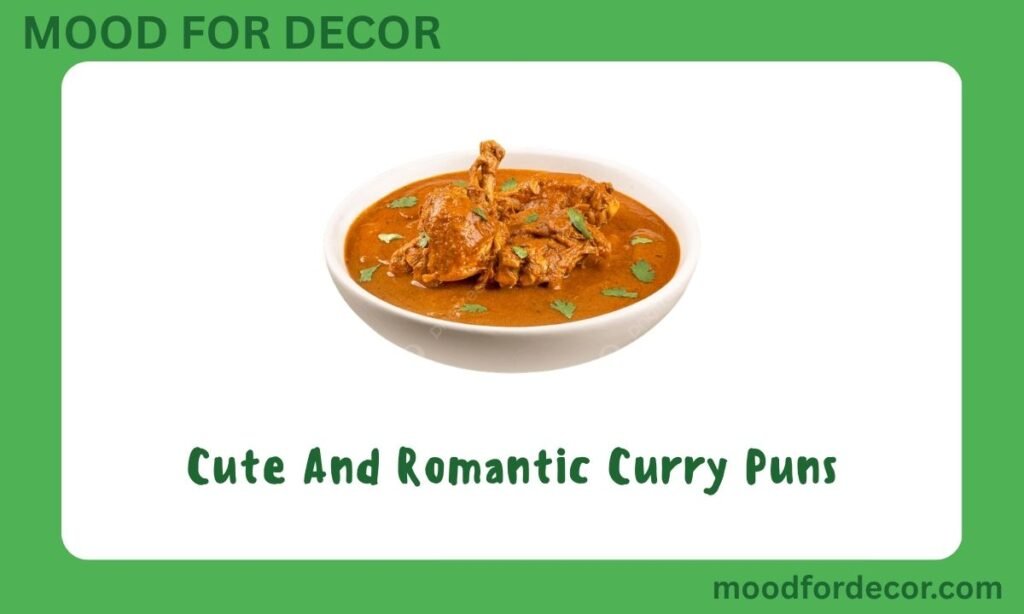 Cute And Romantic Curry Puns