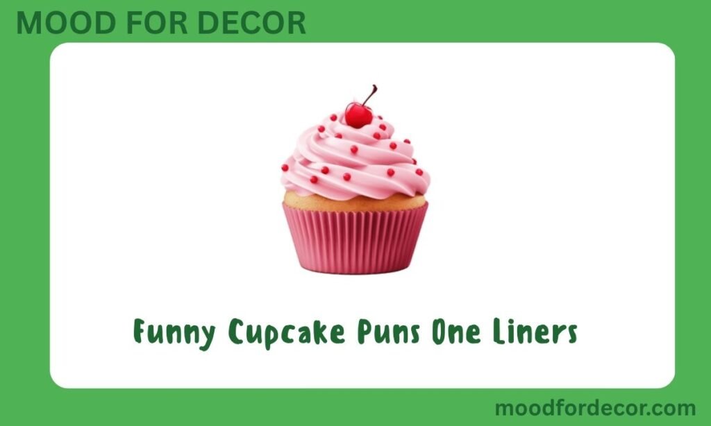 Funny Cupcake Puns One Liners