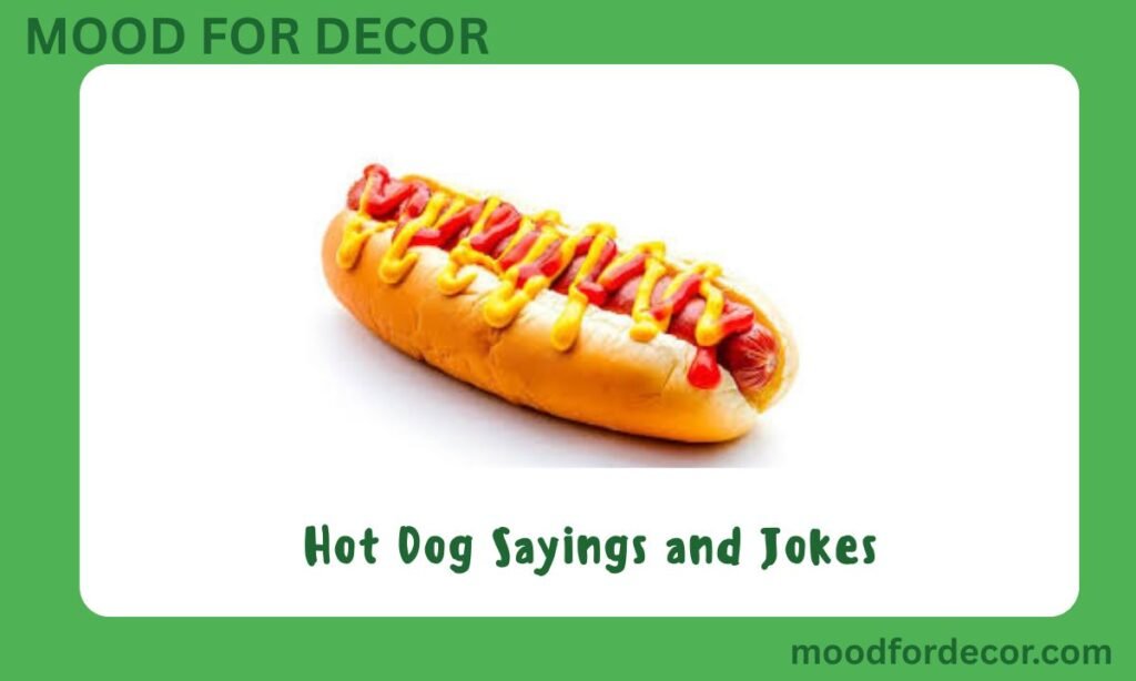 Hot Dog Sayings and Jokes