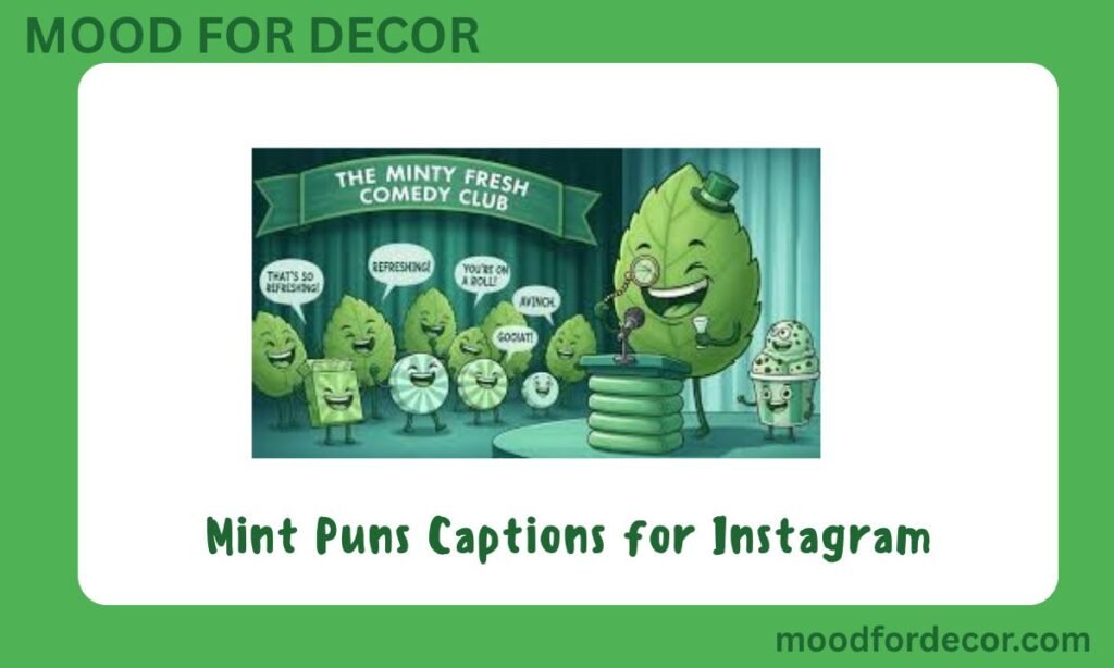 Mint Puns Captions for Instagram