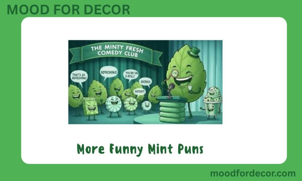 More Funny Mint Puns