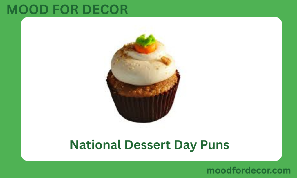National Dessert Day Puns