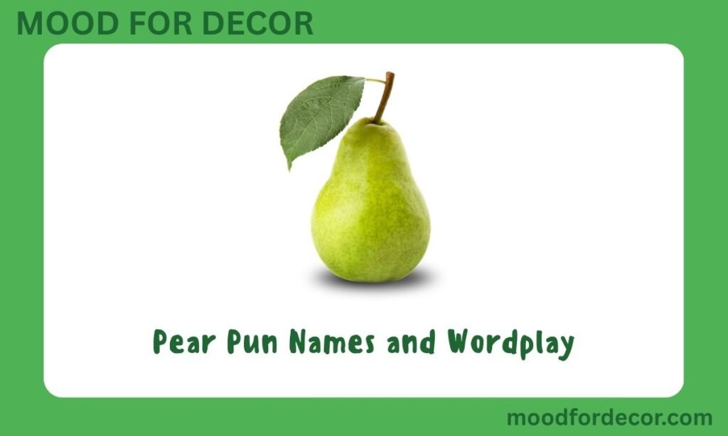Pear Pun Names and Wordplay