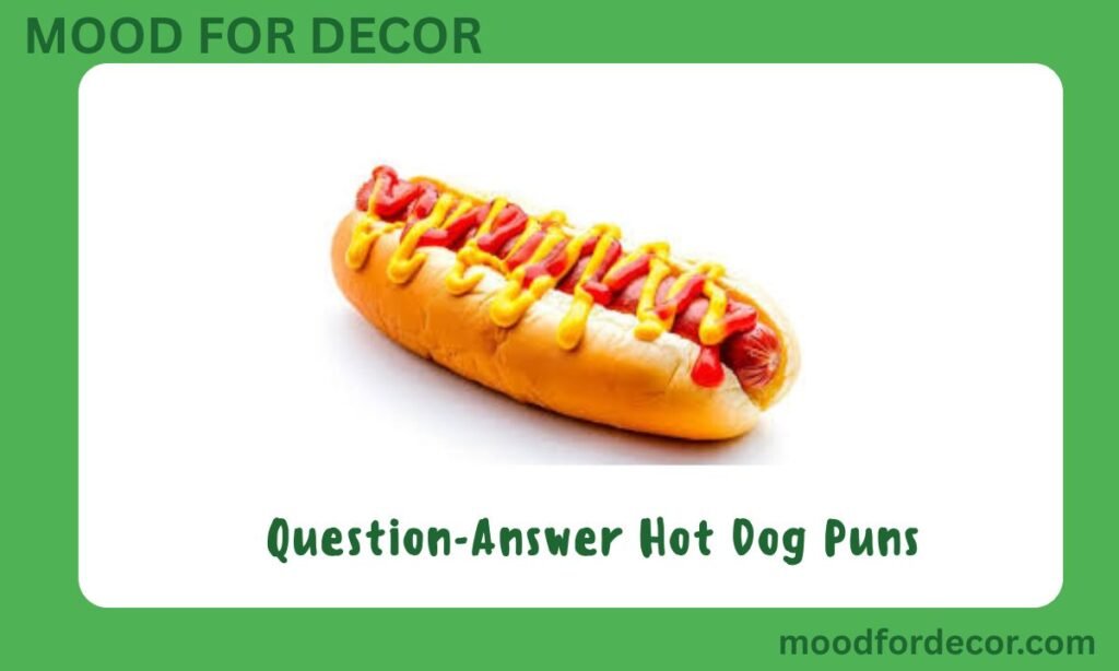 Question-Answer Hot Dog Puns