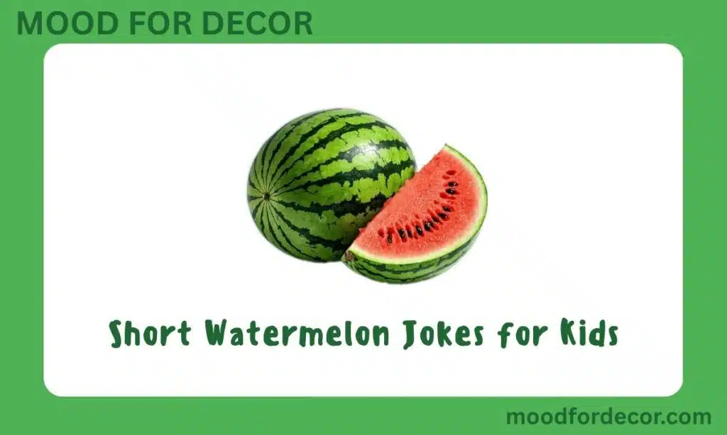 Short Watermelon Jokes for Kids