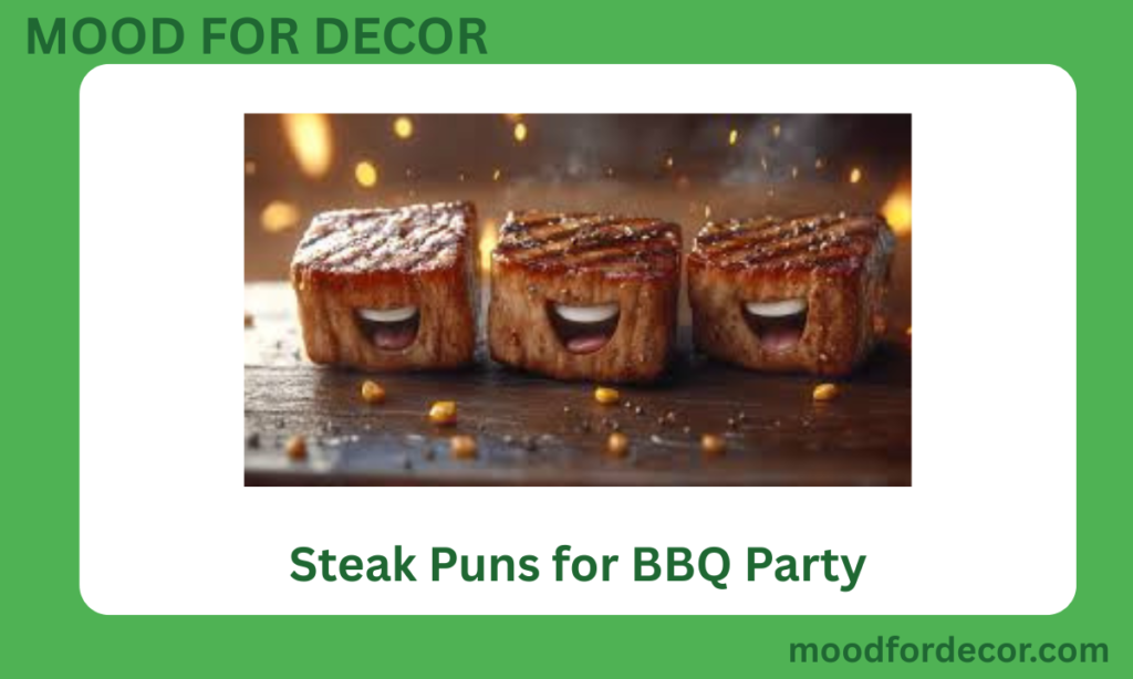 Steak Puns for BBQ Party