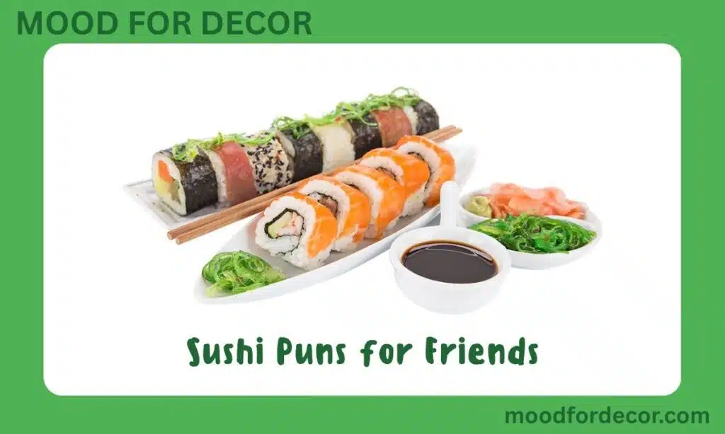 Sushi Puns for Friends