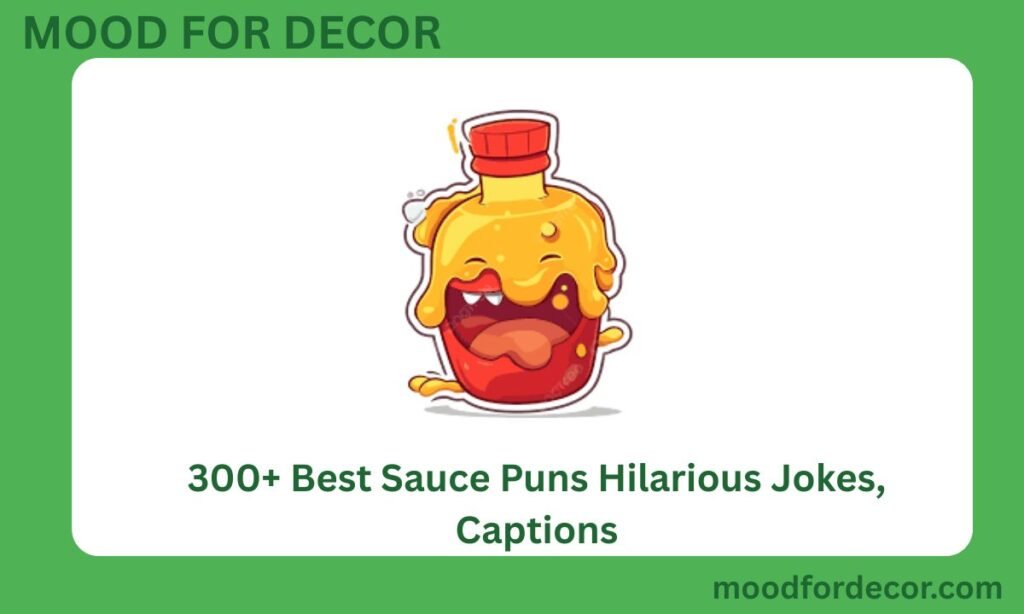 300+ Best Sauce Puns Hilarious Jokes, Captions