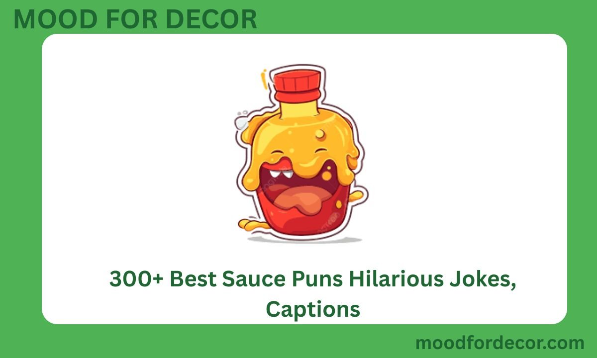 300+ Best Sauce Puns Hilarious Jokes, Captions