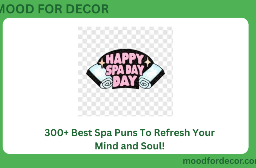 300+ Best Spa Puns To Refresh Your Mind and Soul