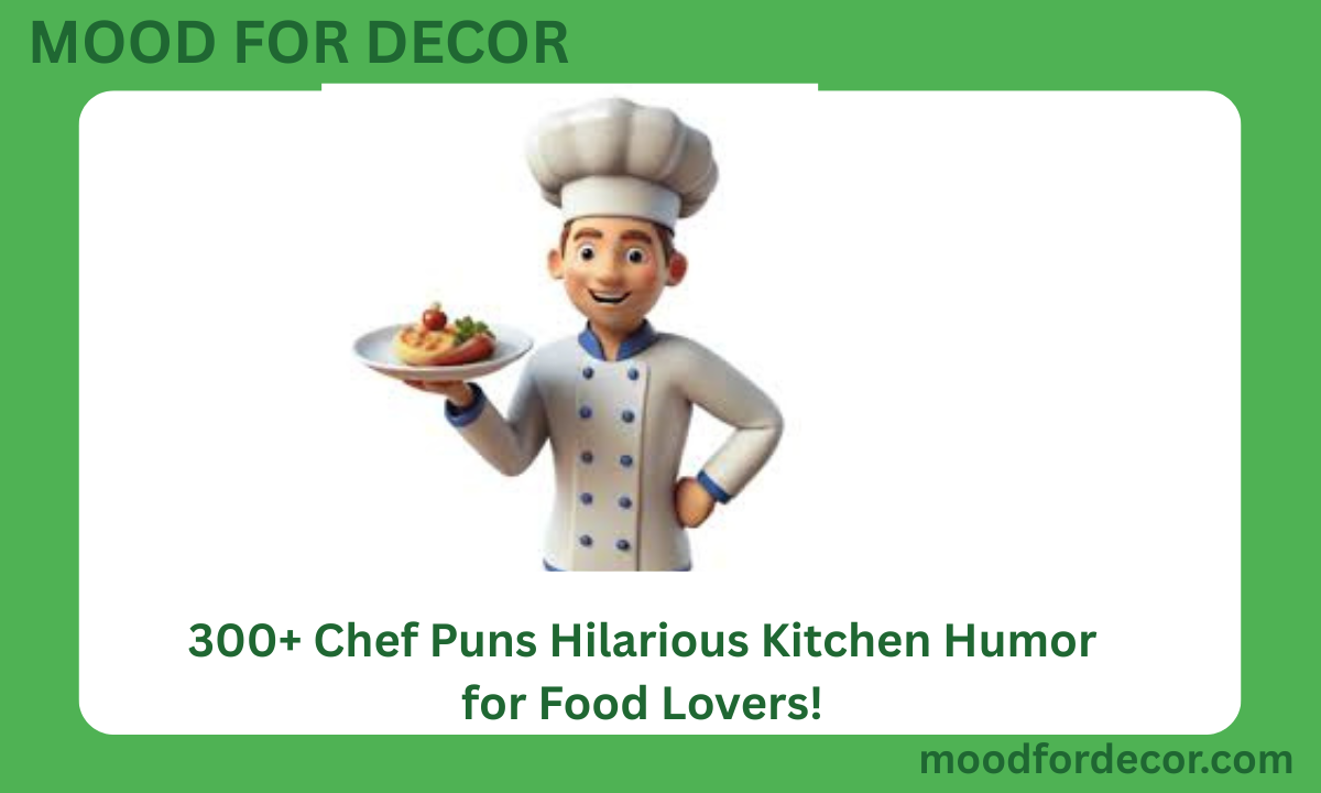 300+ Chef Puns Hilarious Kitchen Humor for Food Lovers