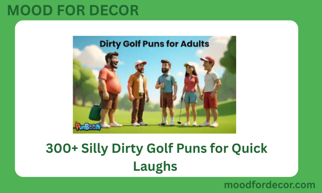 300+ Silly Dirty Golf Puns for Quick Laughs