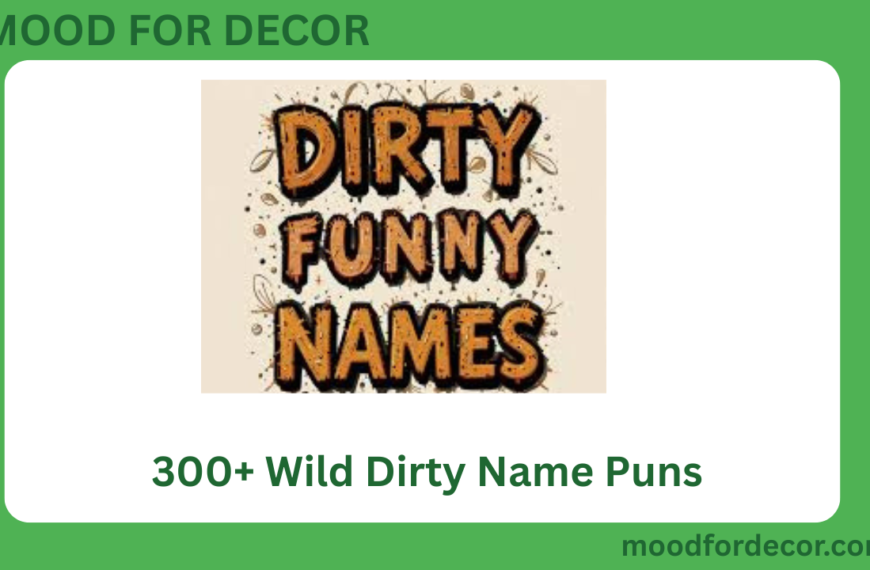 300+ Wild Dirty Name Puns
