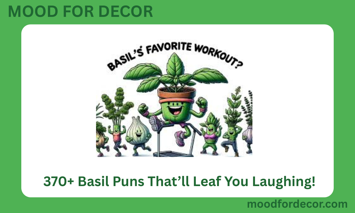 370+ Basil Puns That’ll Leaf You Laughing
