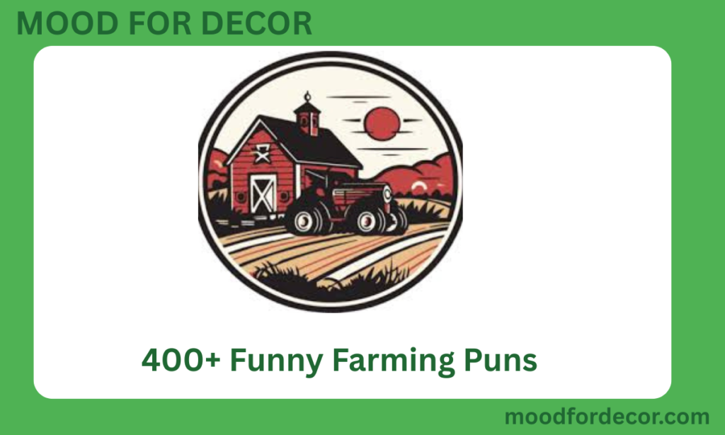 400+ Funny Farming Puns