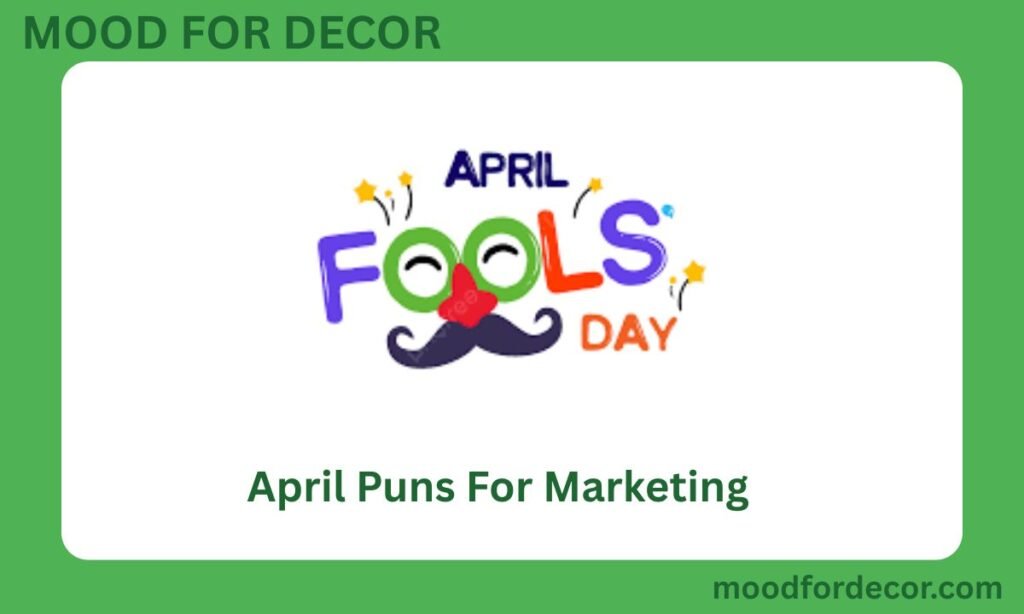 April Puns For Marketing