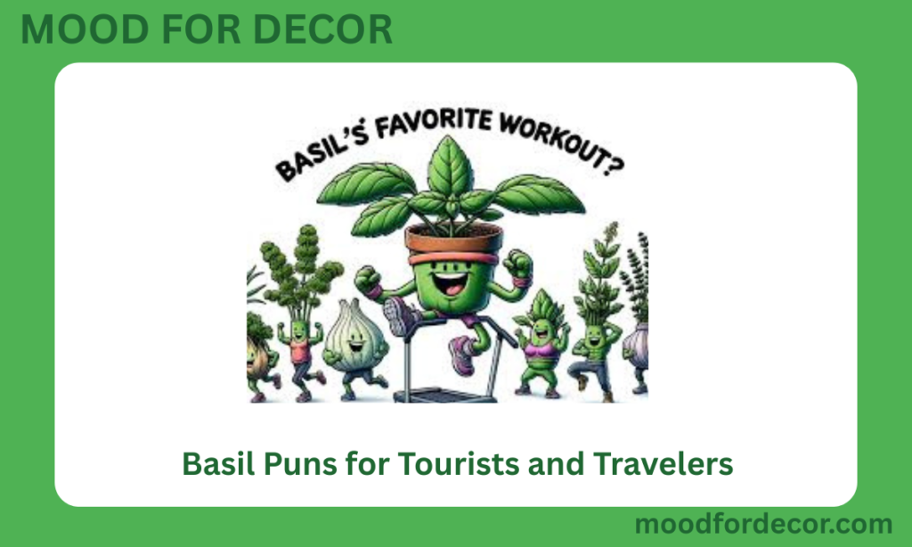 Basil Puns for Tourists and Travelers