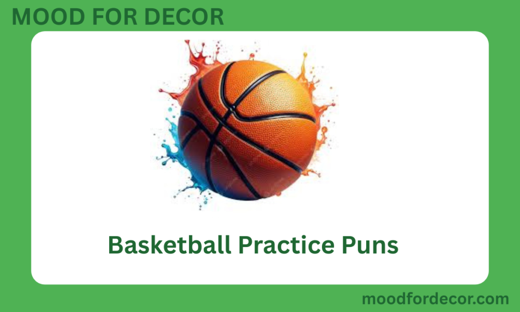 Basketball Practice Puns