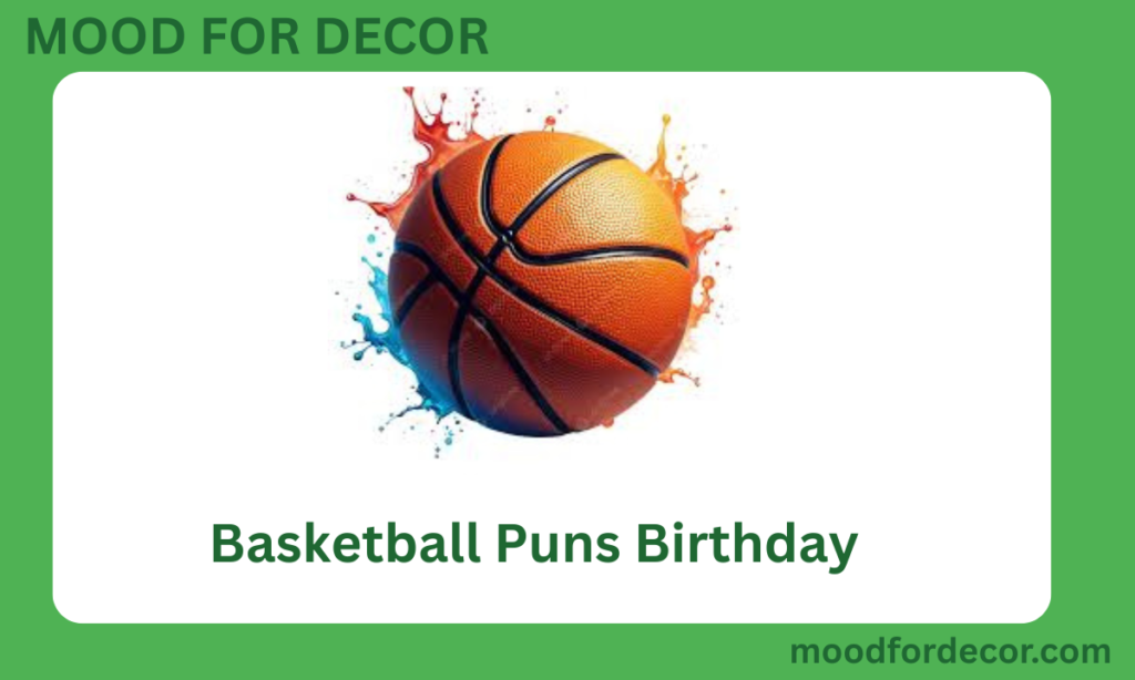 Basketball Puns Birthday