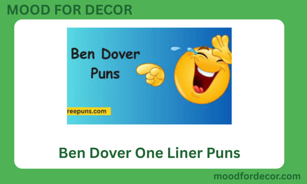 Ben Dover One Liner Puns
