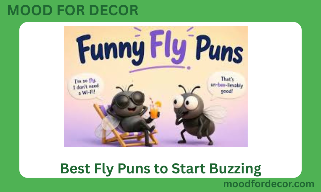 Best Fly Puns to Start Buzzing