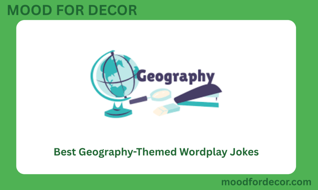 Best Geography-Themed Wordplay Jokes