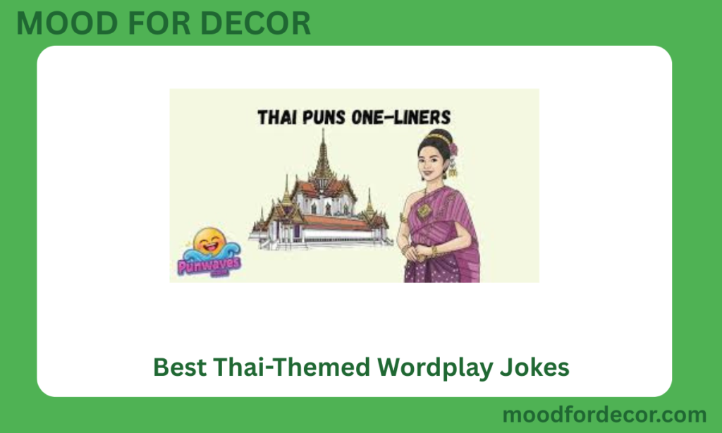 Best Thai-Themed Wordplay Jokes
