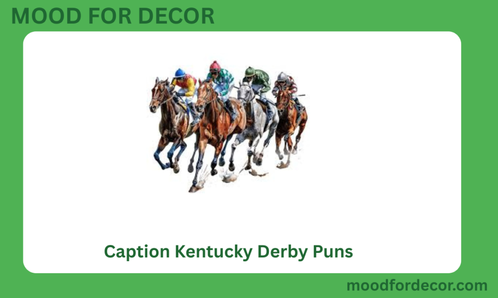 Caption Kentucky Derby Puns
