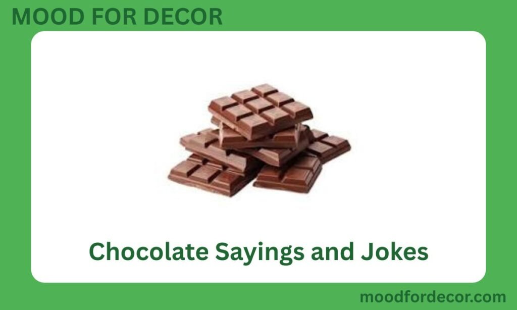 Chocolate Sayings and Jokes