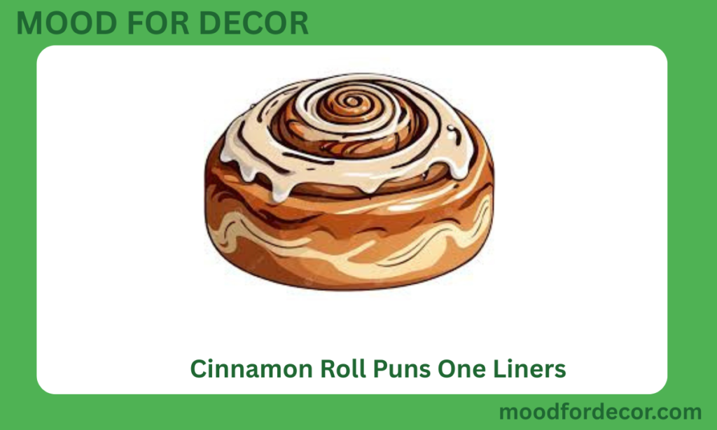 Cinnamon Roll Puns One Liner