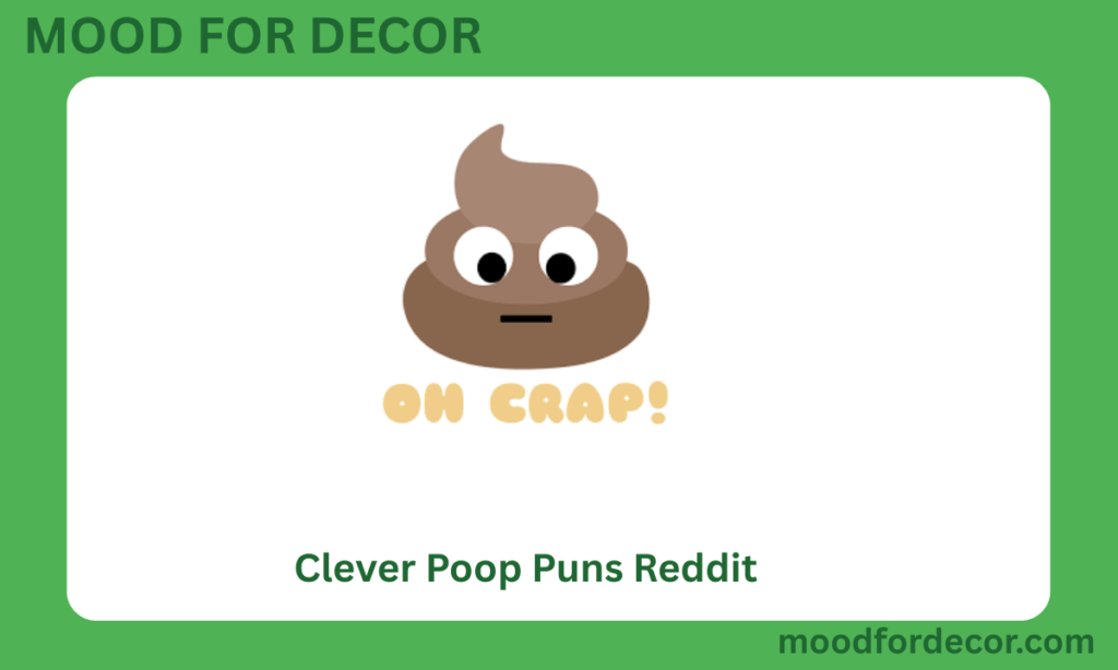 Clever Poop Puns Reddit