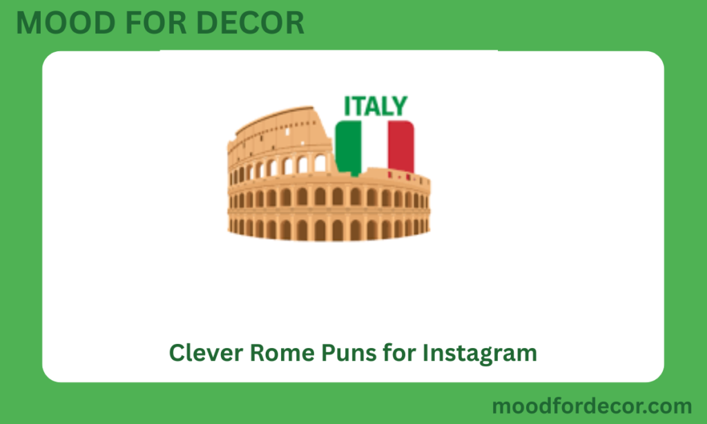 Clever Rome Puns for Instagram