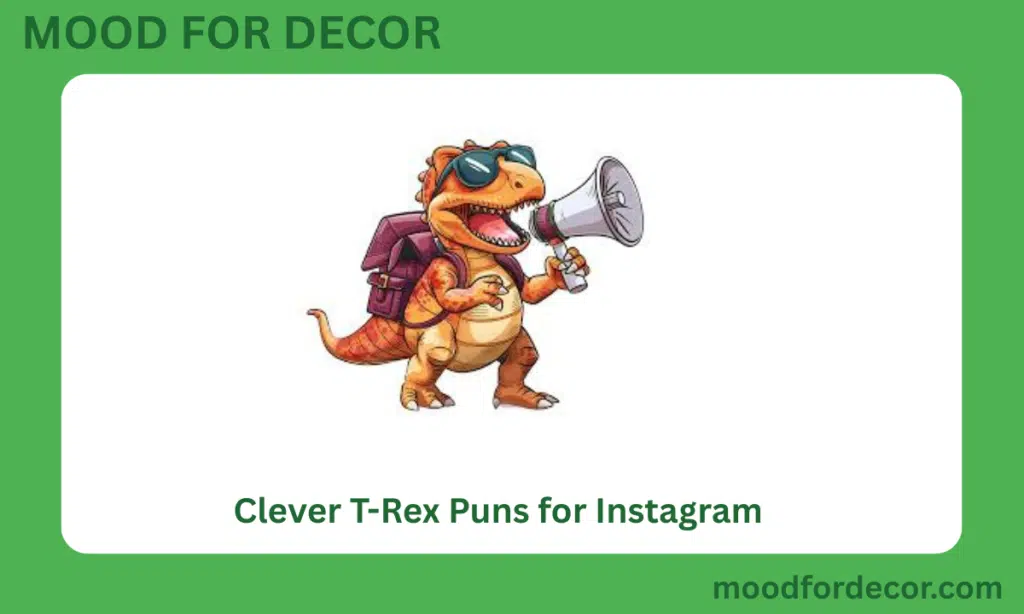 Clever T-Rex Puns for Instagram