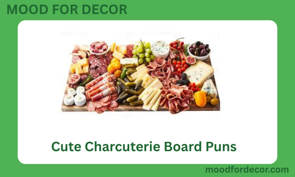 Cute Charcuterie Board Puns