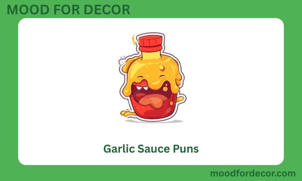 Garlic Sauce Puns