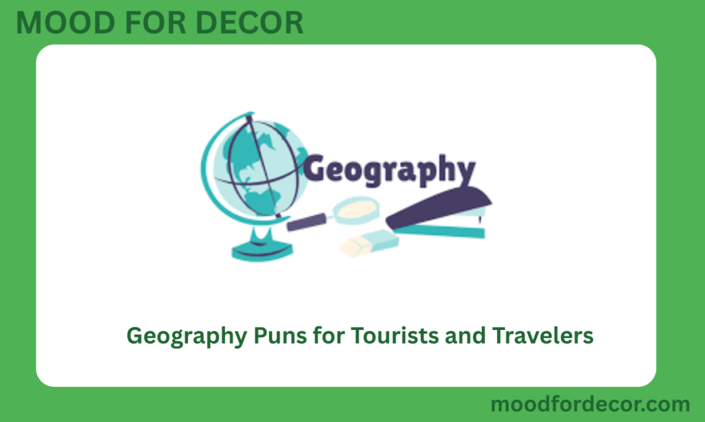 Geography Puns for Tourists and Travelers