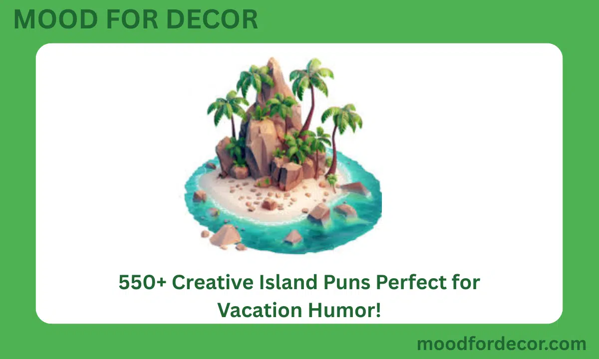 550+ Creative Island Puns Perfect for Vacation Humor