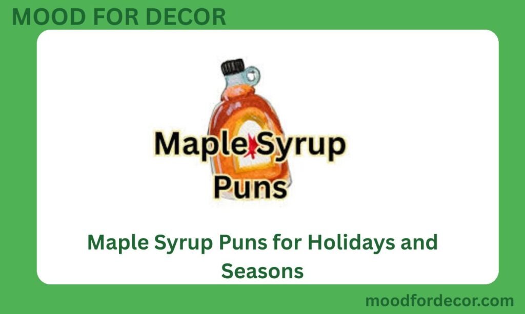 Maple Syrup Puns for Holidays and Seasons