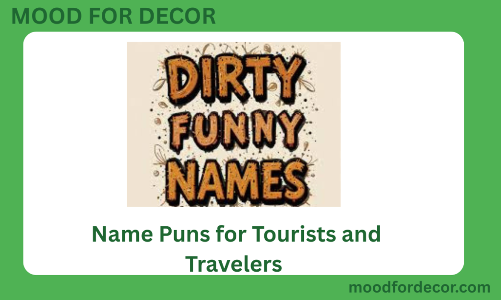 Name Puns for Tourists and Travelers